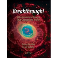 Breakthrough!: 100 Astronomical Images That Changed the World