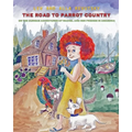 The Road to Parrot Country: Or the Curious Adventures of Rachel and her friends in Amazonia