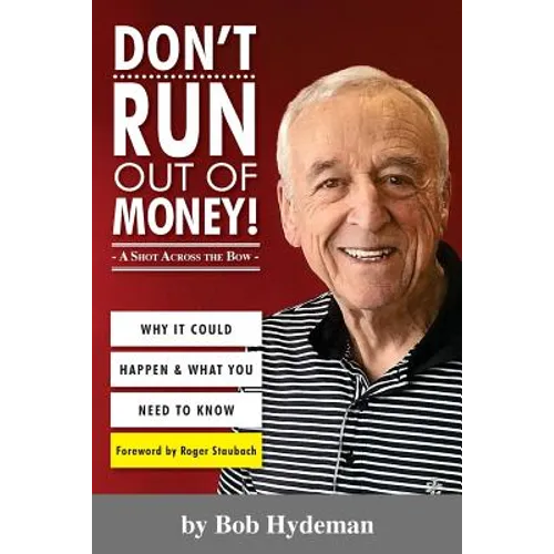 Don't Run Out of Money!: A Shot Across the Bow