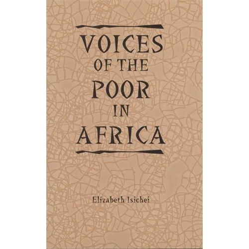 Voices of the Poor in Africa: Moral Economy and the Popular Imagination