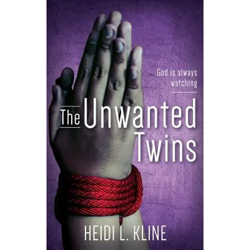 The Unwanted Twins: God is always watching