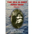 The Sea is Only Knee Deep - Volume 1