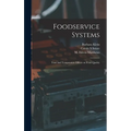 Foodservice Systems: Time and Temperature Effects on Food Quality
