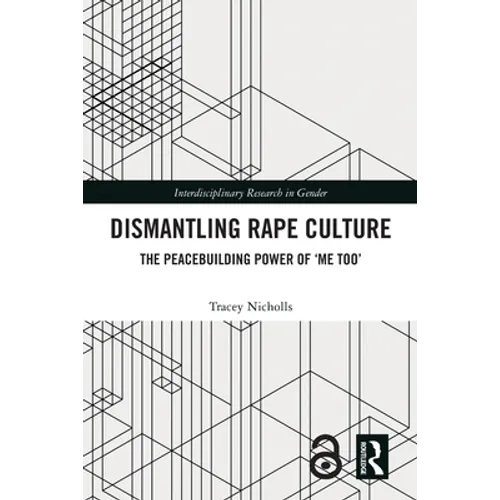 Dismantling Rape Culture: The Peacebuilding Power of 'Me Too'