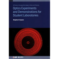 Optics Experiments and Demonstrations for Student Laboratories: Principles, methods and applications