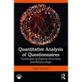 Quantitative Analysis of Questionnaires: Techniques to Explore Structures and Relationships