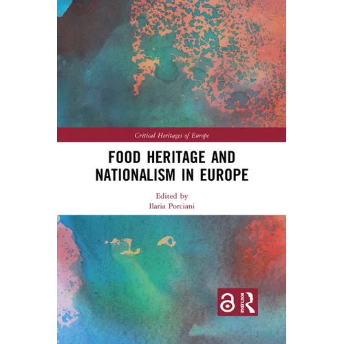 Food Heritage and Nationalism in Europe