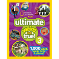 National Geographic Kids Ultimate Weird But True 3: 1,000 Wild & Wacky Facts & Photos!