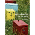 Queen Breeding for Amateurs