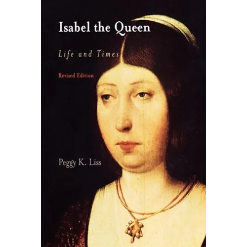 Isabel the Queen: Life and Times