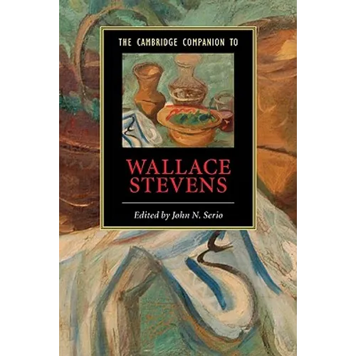 The Cambridge Companion to Wallace Stevens