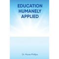 Education Humanely Applied