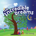 The Incredible Dreams: Your Light Guides the Way