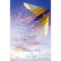 Higher Than Eagles: The Tragedy and Triumph of an American Family