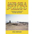 Sand, Oil & Dollars: The Adventures of an Expatriate British Bank Manager in the Middle East in the 1950s, 1960s and 1970s