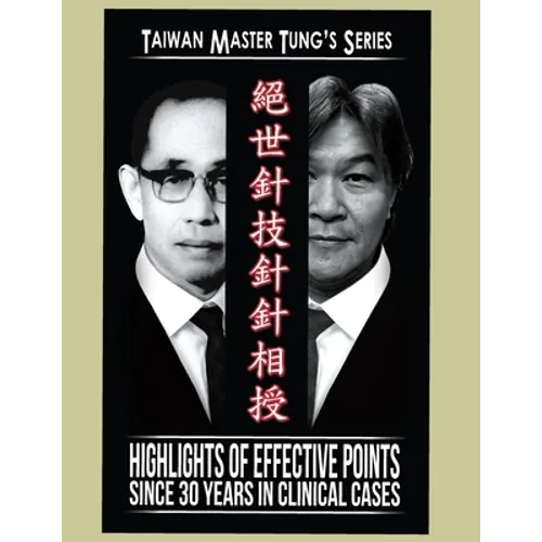 Master Tung Acupuncture Book: Acupuncture Book