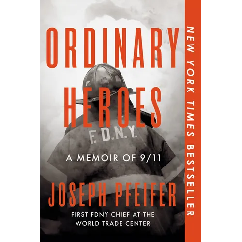 Ordinary Heroes: A Memoir of 9/11