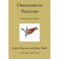 Onomasticon Turcicum, Turkic Personal Names, Parts I-II