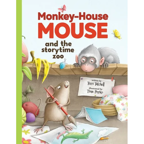 Monkey-House Mouse and the Storytime Zoo