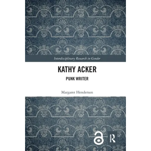 Kathy Acker: Punk Writer