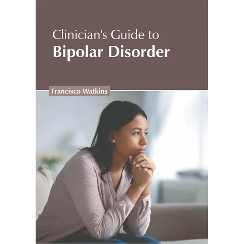 Clinician's Guide to Bipolar Disorder