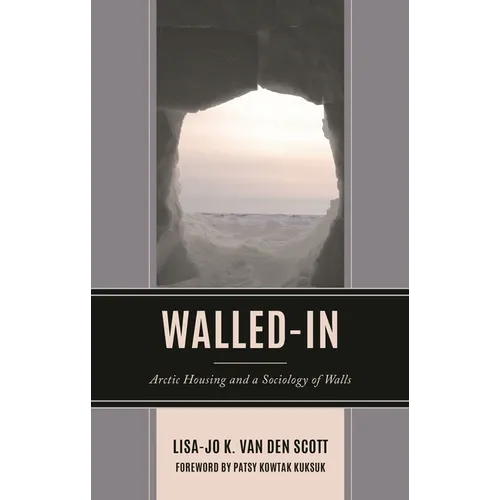 Walled-In: Arctic Housing and a Sociology of Walls