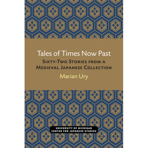 Tales of Times Now Past: Sixty-Two Stories from a Medieval Japanese Collection Volume 9