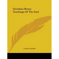 Giordano Bruno Teachings Of The Soul