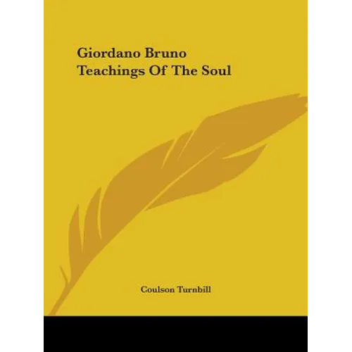 Giordano Bruno Teachings Of The Soul