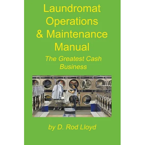 Laundromat Operations & Maintenance Manual