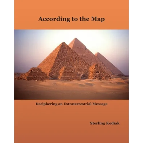 According to the Map: Deciphering an Extraterrestrial Message