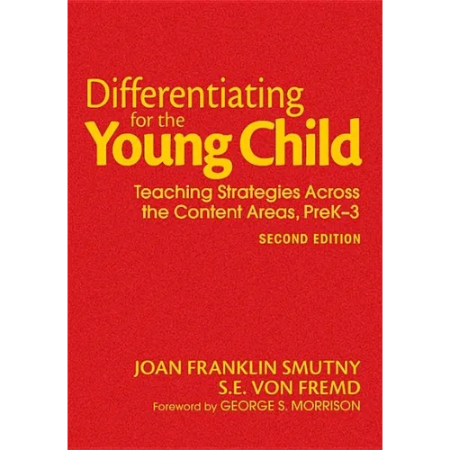 Differentiating for the Young Child: Teaching Strategies Across the Content Areas, PreK-3