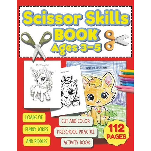 Scissor Skills Book Ages 3-5: Scissor Skills Activity Book For Kids