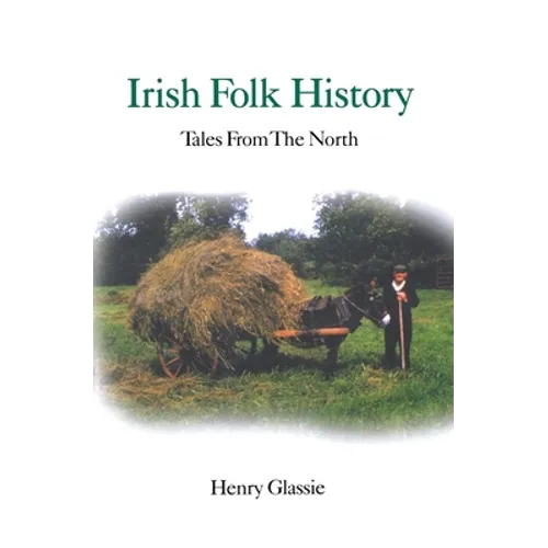 Irish Folk History: Tales from the North