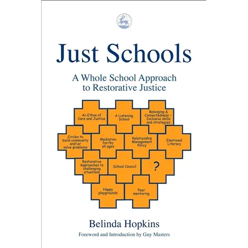 Just Schools: A Whole School Approach to Restorative Justice