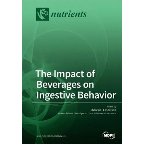 The Impact of Beverages on Ingestive Behavior