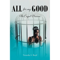 All for my Good: The Caged Princess