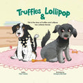Truffles & Lollipop Unlikely Friends