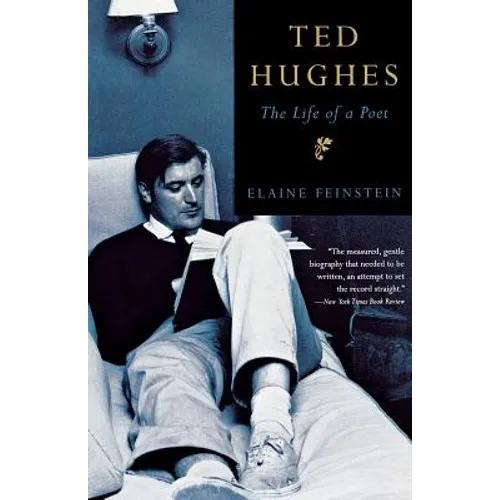 Ted Hughes: The Life of a Poet