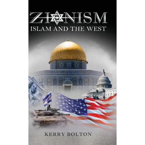 Zionism, Islam and the West