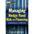 Managing Hedge Fund Risk and F
