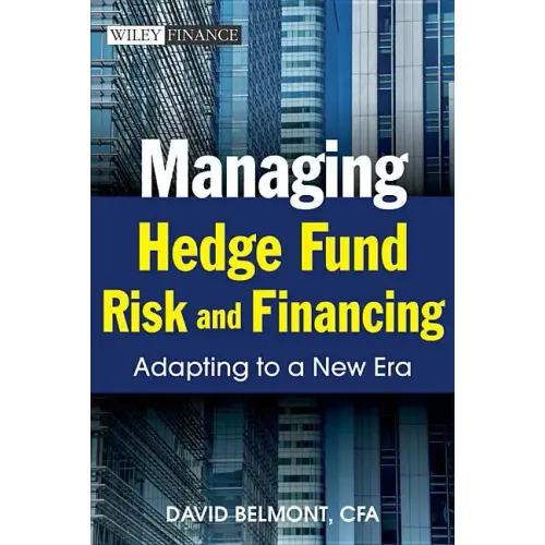 Managing Hedge Fund Risk and F