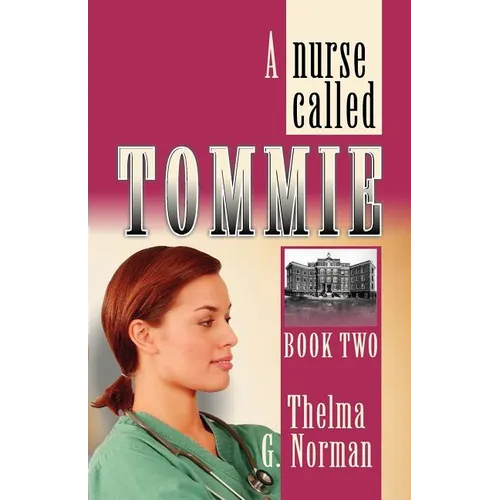A Nurse Called Tommie