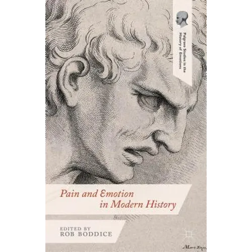 Pain and Emotion in Modern History