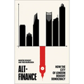 Alt-Finance: How the City of London Bought Democracy
