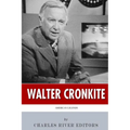 American Legends: The Life of Walter Cronkite