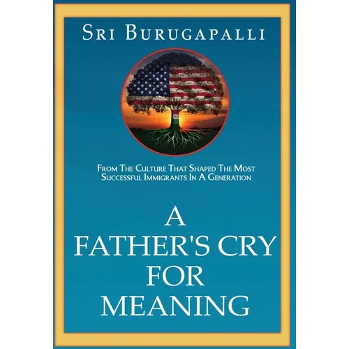 A Father's Cry for Meaning