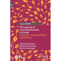 The Capacity of Local Governments in Europe: Autonomy, Responsibilities and Reforms