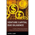 Venture Capital Due Diligence: A Guide to Making Smart Investment Choices and Increasing Your Portfolio Returns