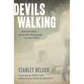 Devils Walking: Klan Murders Along the Mississippi in the 1960s